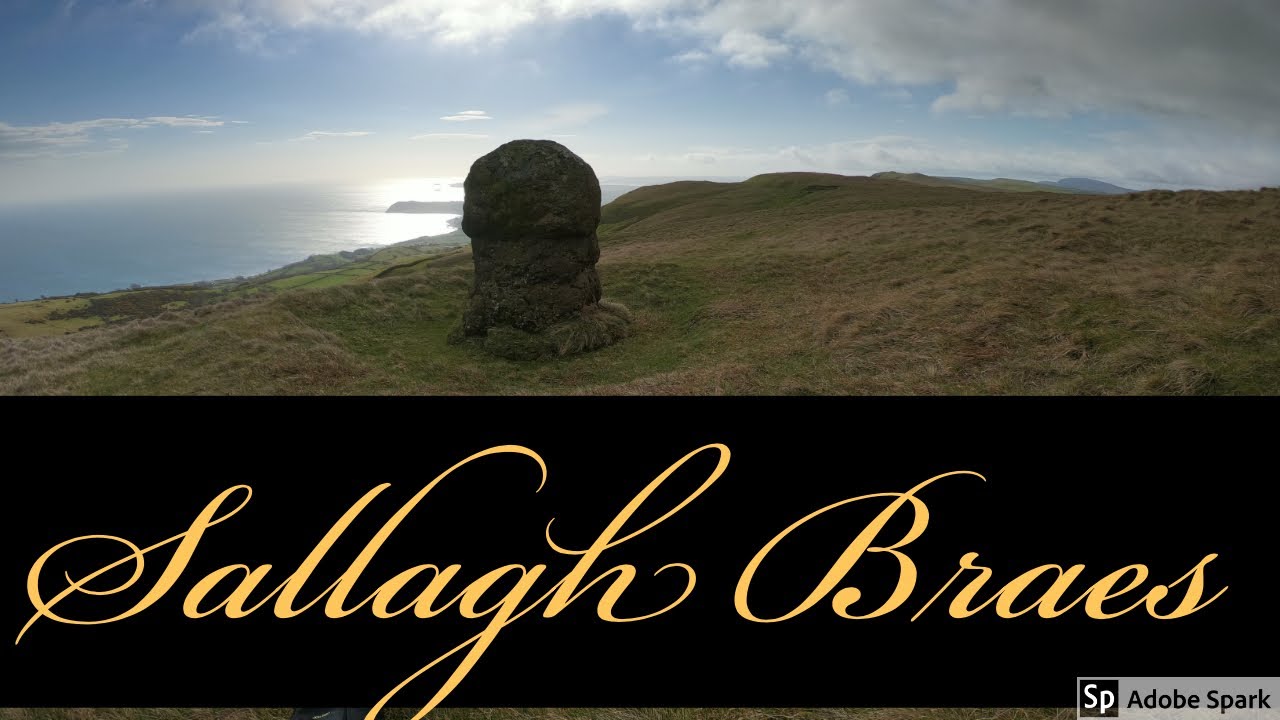 Sallagh Braes.