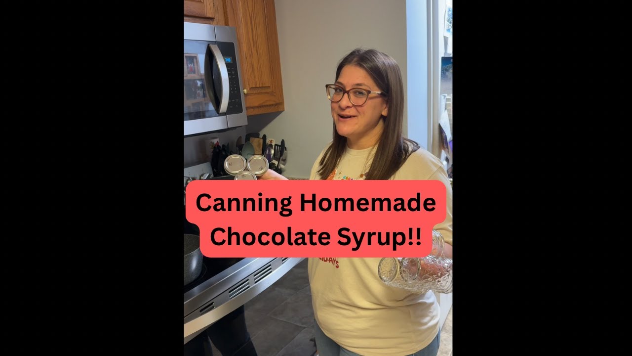 Canning Homemade Chocolate Syrup