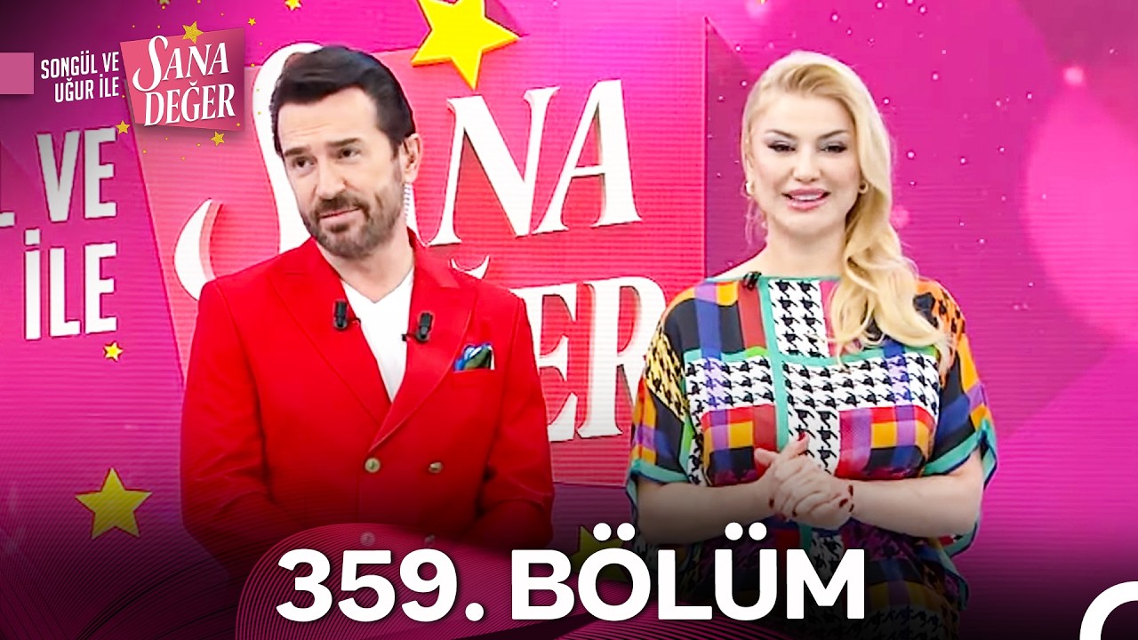 Songül ve Uğur ile Sana Değer 359. Bölüm (26 Şubat 2026) - 2. Sezon