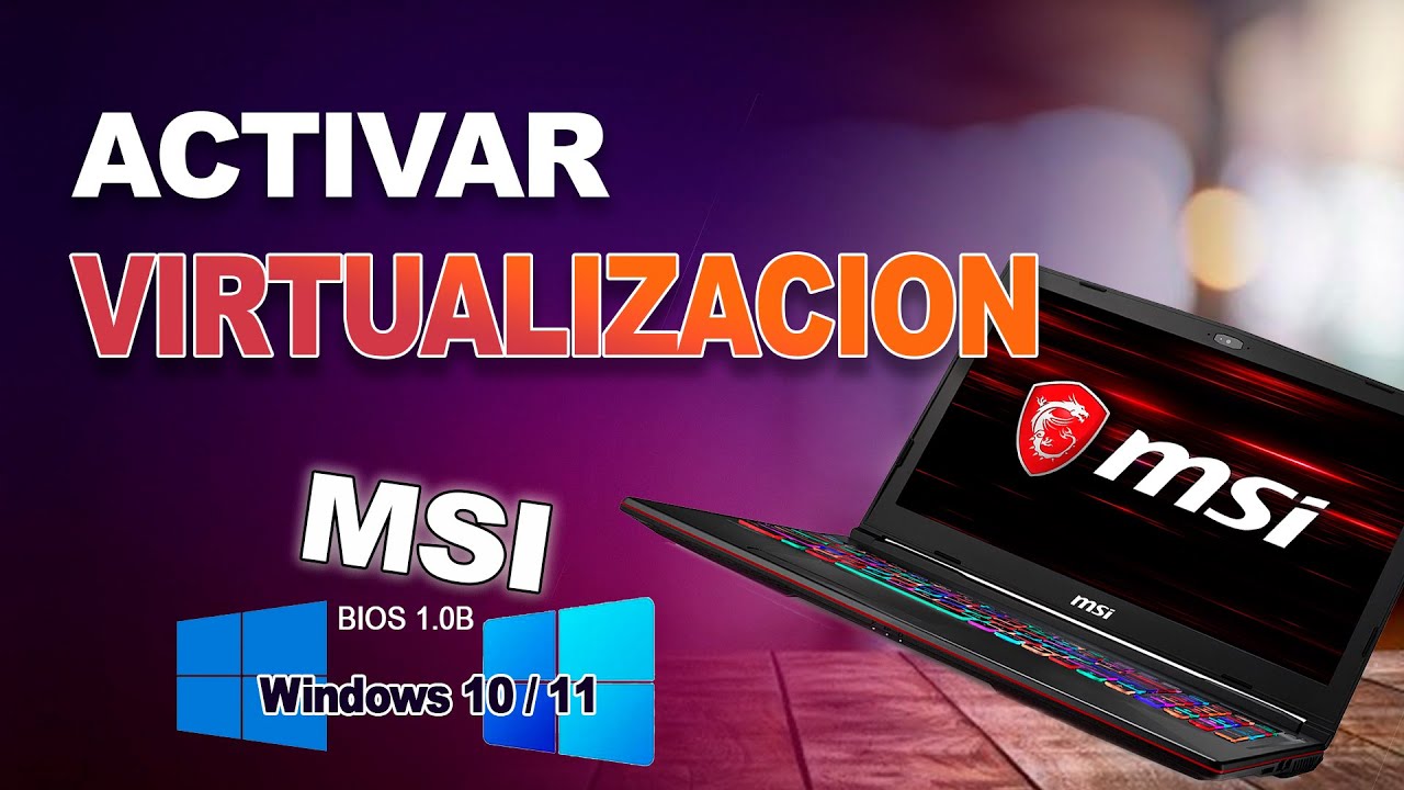 Como HABILITAR la VIRTUALIZACIÓN en Windows 11 MSI📌
