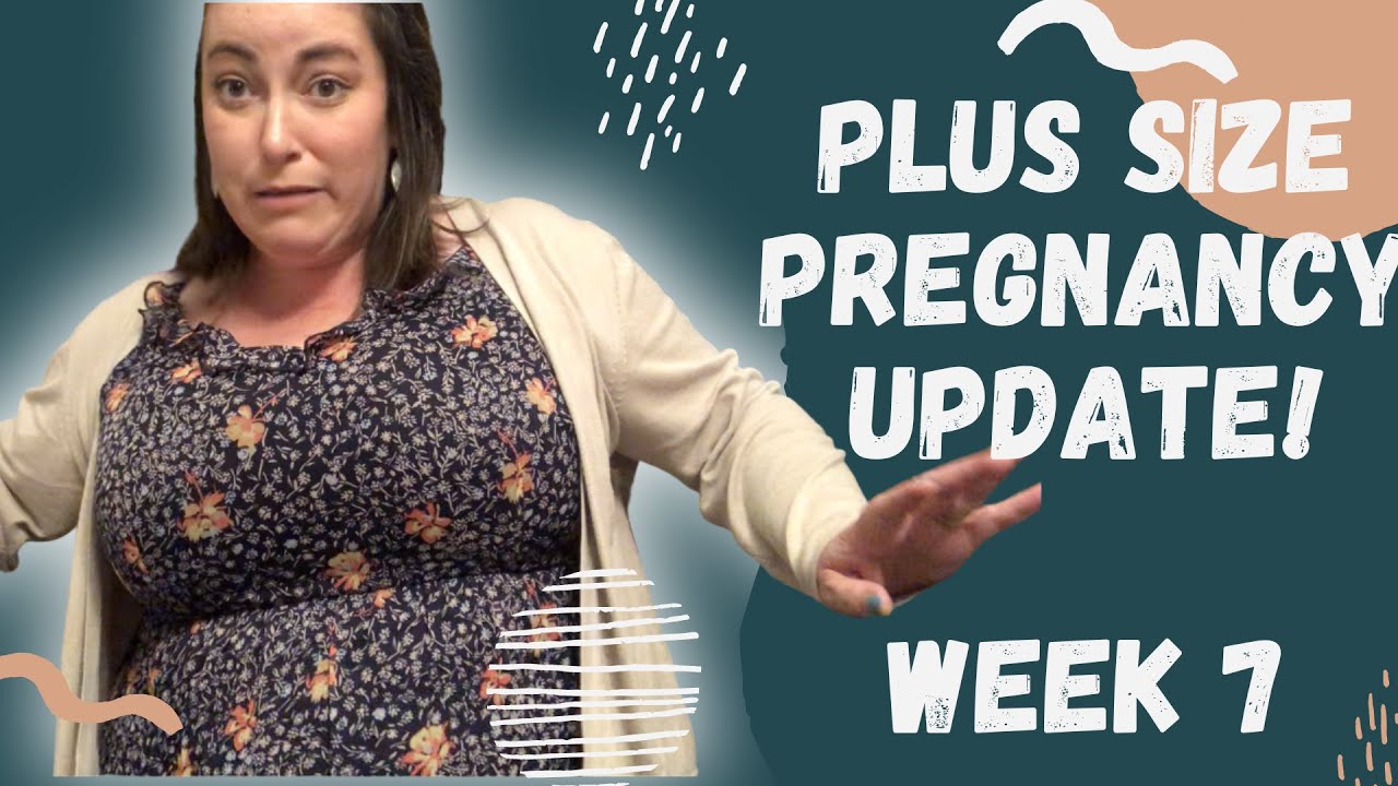 Plus Size Pregnancy | Geriatric Pregnancy | Week 7 Update - First bump pic