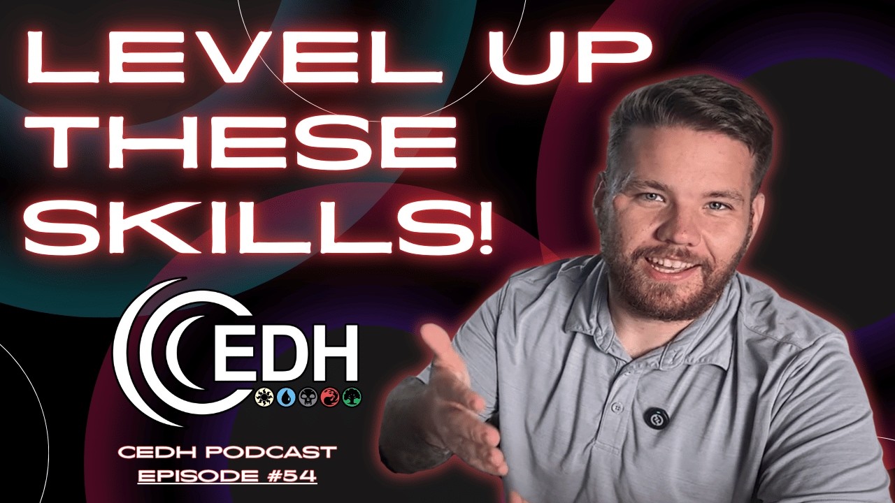 What Skills Make You Better At cEDH? Ft. WoundedSatellite | The Casting Cost Podcast Ep.54