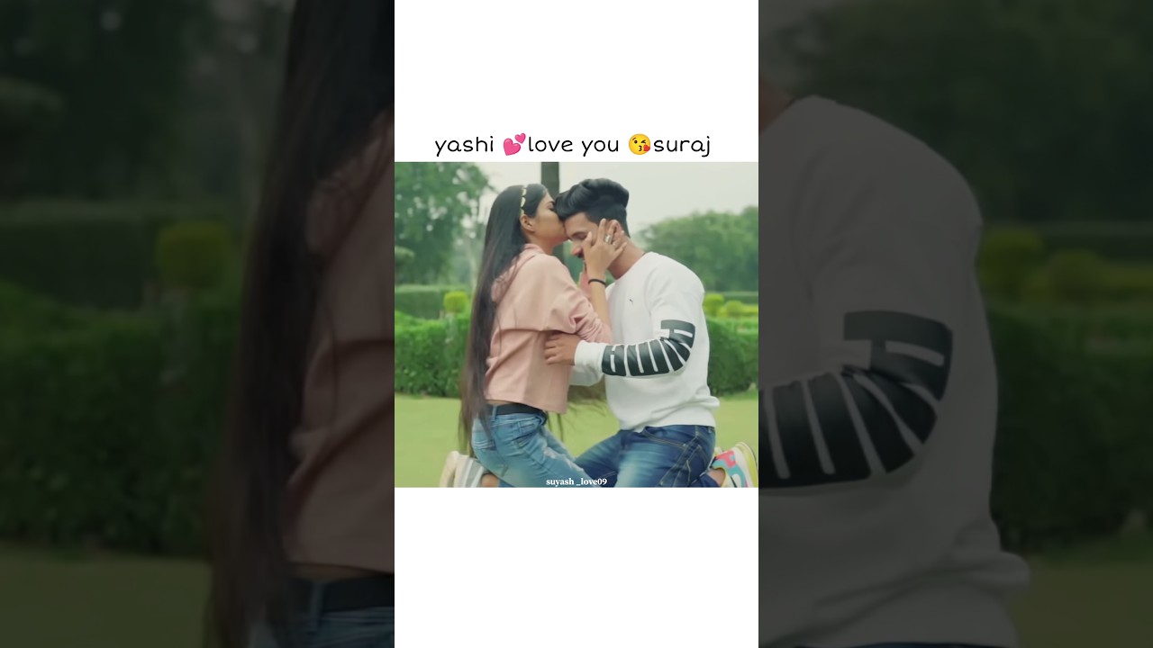 yashi love you 💕😘#youtubeshorts #suyash #suraj #love #yashi #viralreels #couple #cuteis #familia