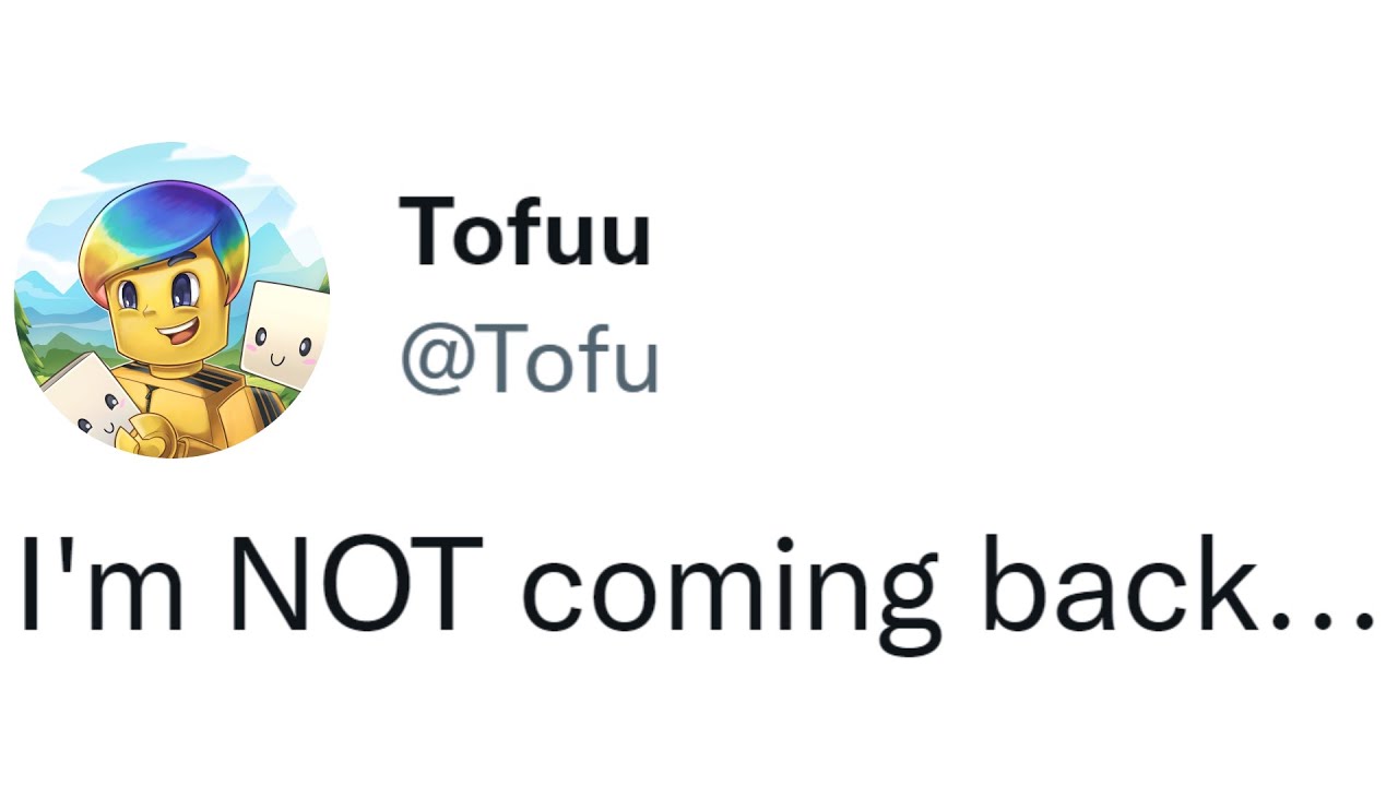 Tofuu QUIT YouTube... (Confirmed?!)