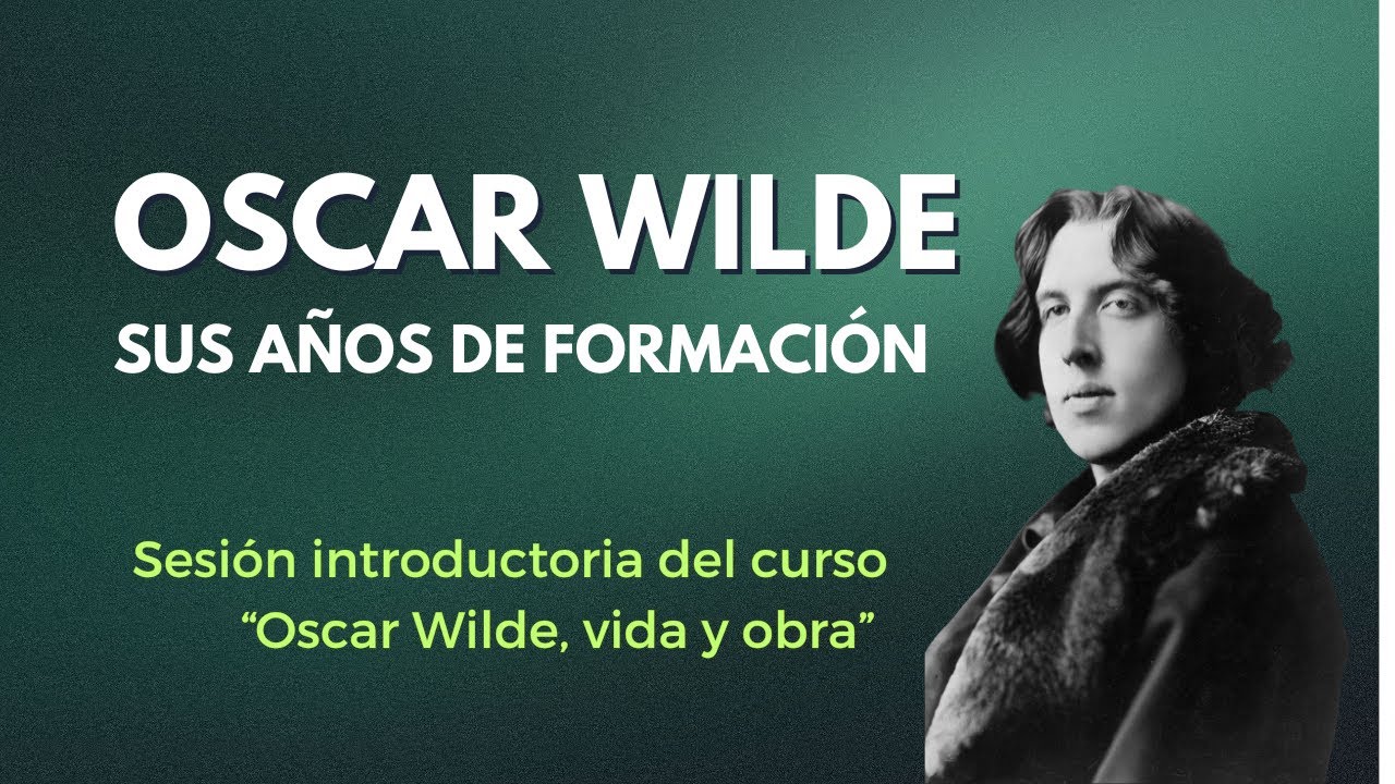 Oscar Wilde, sus años de formación