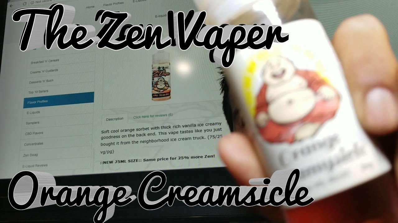 The Zen Vaper - Orange Creamsicle | Ejuice Review