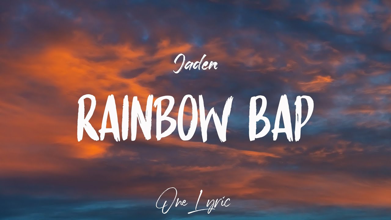 Jaden - Rainbow Bap (Lyrics) | One Lyric