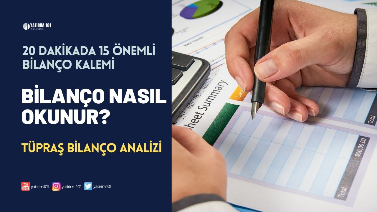 Bilan&ccedil;o tablosu nedir ve analizi nasıl yapılır? (TUPRS &Ouml;rneği)