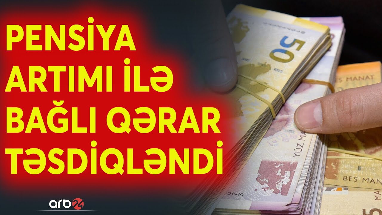 SON DƏQİQƏ! Pensiya ilə bağlı ŞAD XƏBƏR: Nazirlik artımı rəsmən təsdiqlədi - CANLI