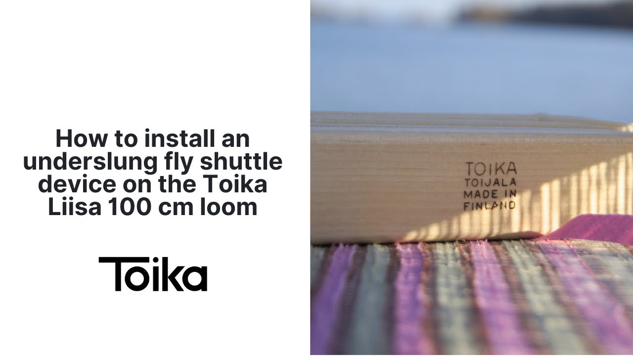 How to install an underslung fly shuttle device on the Toika Liisa 100 cm loom