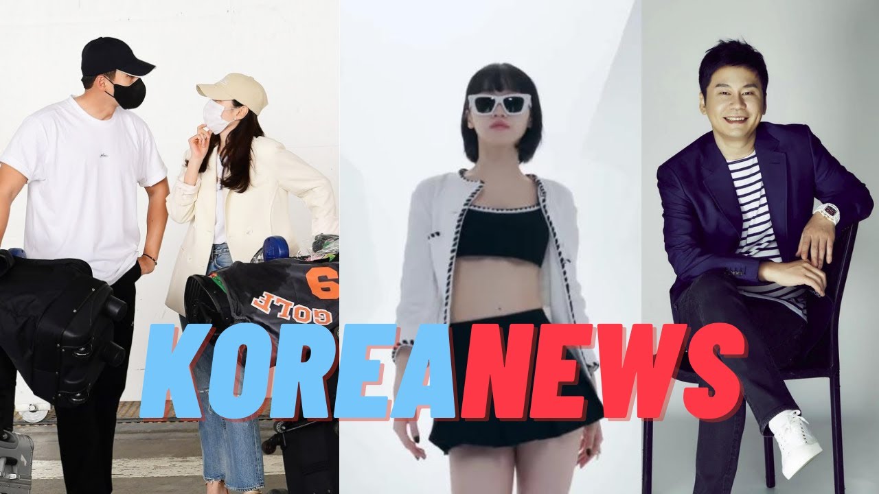 Alasan LA Son Yejin♥Hyun Bin Honeymoon|Wow! Kim Chae-won Underboob|Yang Hyun-suk Tanpa Masker