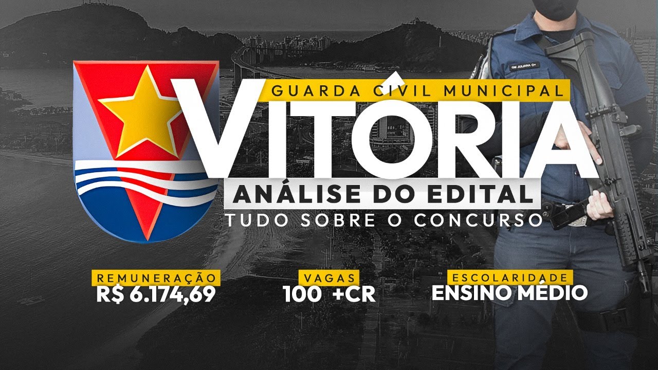 GUARDA CIVIL MUNICIPAL VITÓRIA-ES | ANÁLISE DO EDITAL