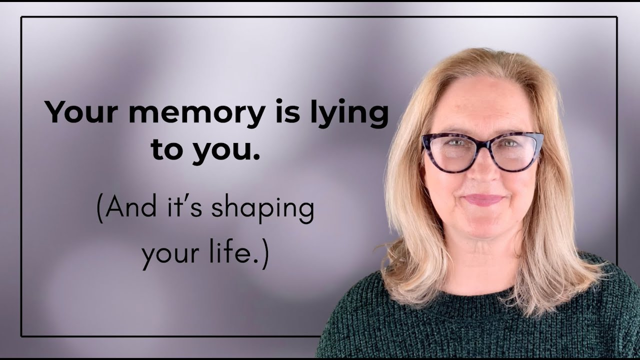 Your Memory Is Lying to You (And It’s Shaping Your Life)