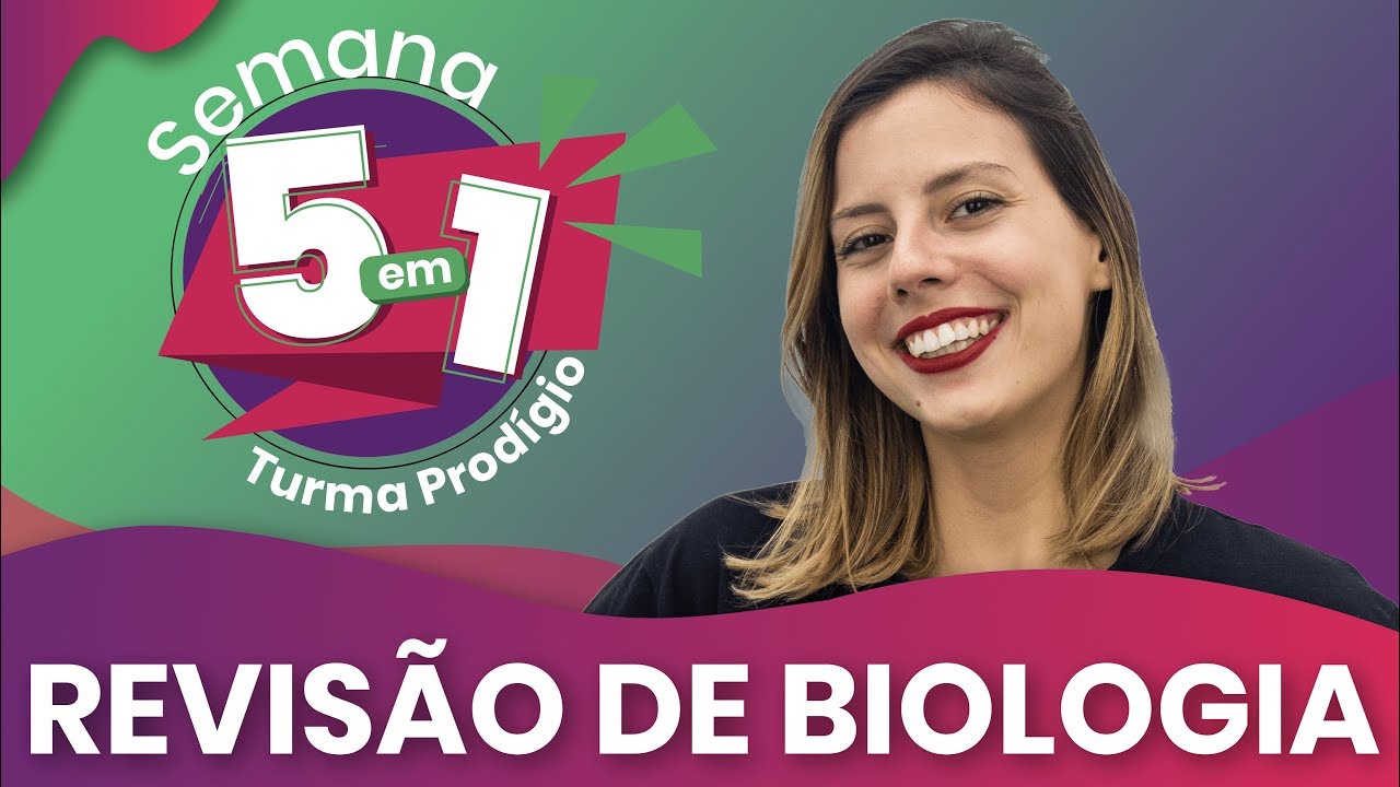 Semana 5 em 1 | Revisão de Biologia | Profª. Camila Cavalieri