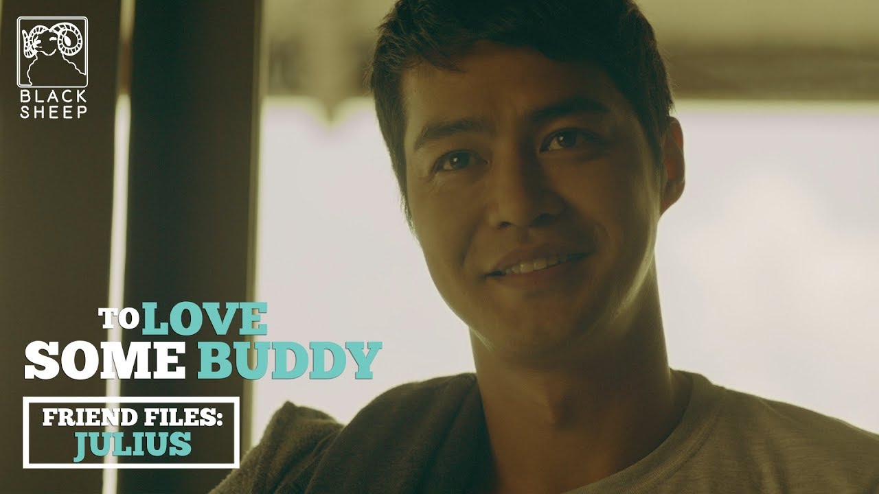 Friend Files: Julius | Zanjoe Marudo | To Love Some Buddy