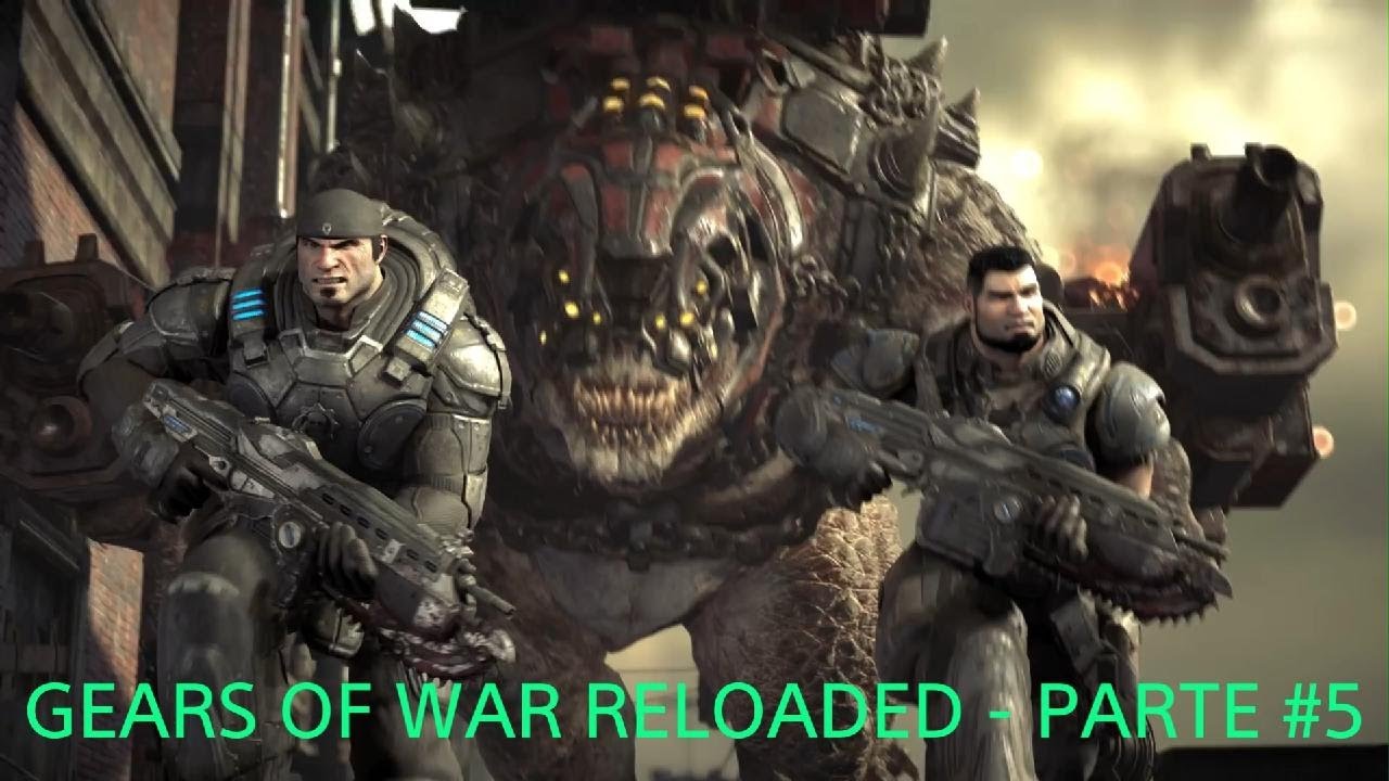 GEARS OF WAR RELOADED - PARTE #5