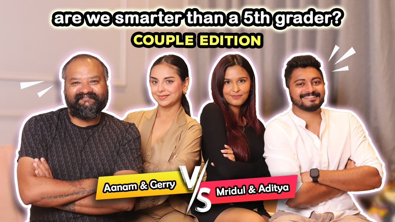 ARE WE SMARTER THAN A 5TH GRADER? ft @mridul_sharmaa & Aditya | Aanam C