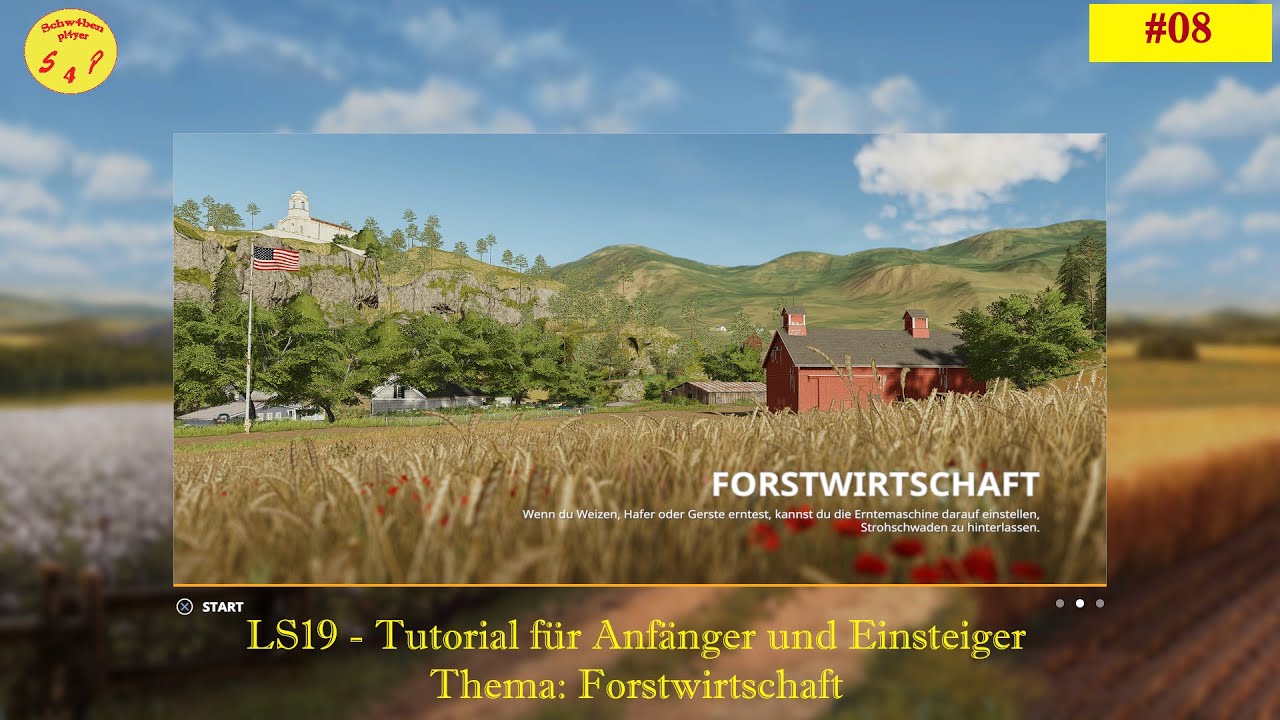 LS19 &ndash; Tutorial f&uuml;r Anf&auml;nger und Einsteiger #08 &ndash; Thema: Forstwirtschaft