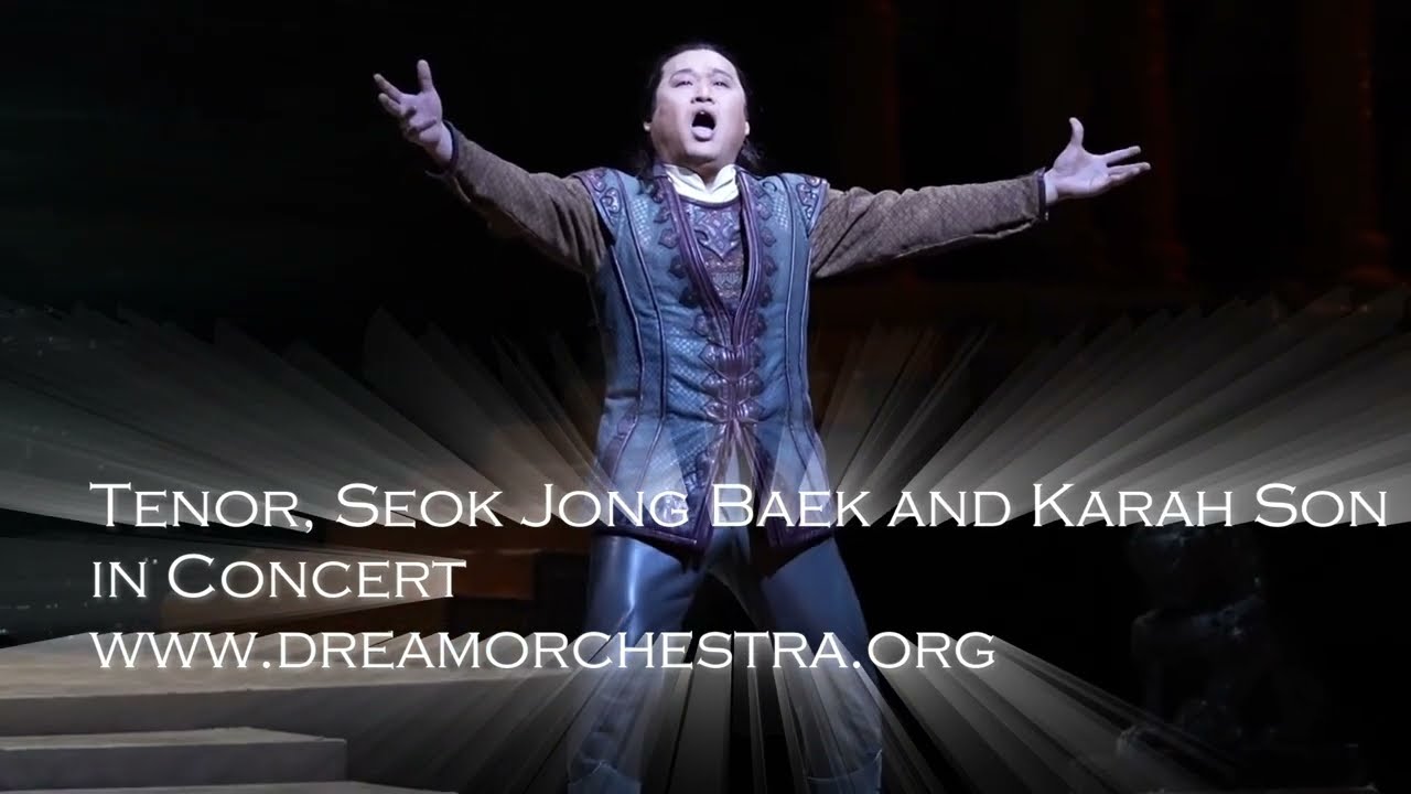 Tenor, Seok Jong Baek and soprano, Karah Son in Concert