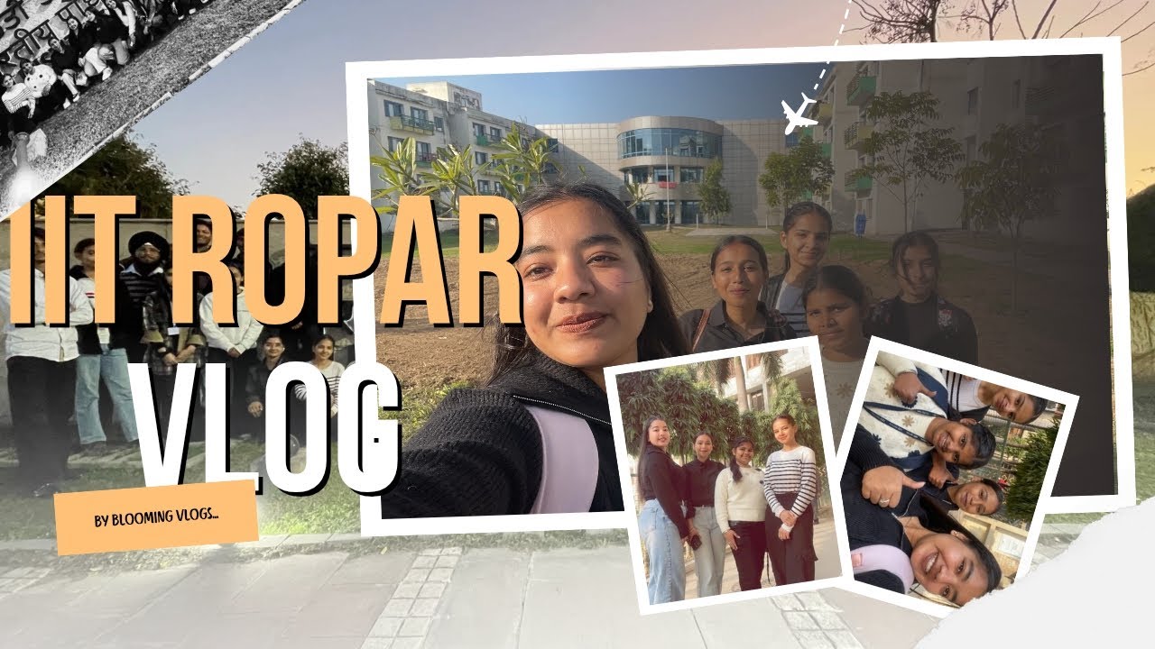 From Our College to IIT Ropar | One Day Event Experience 🎓