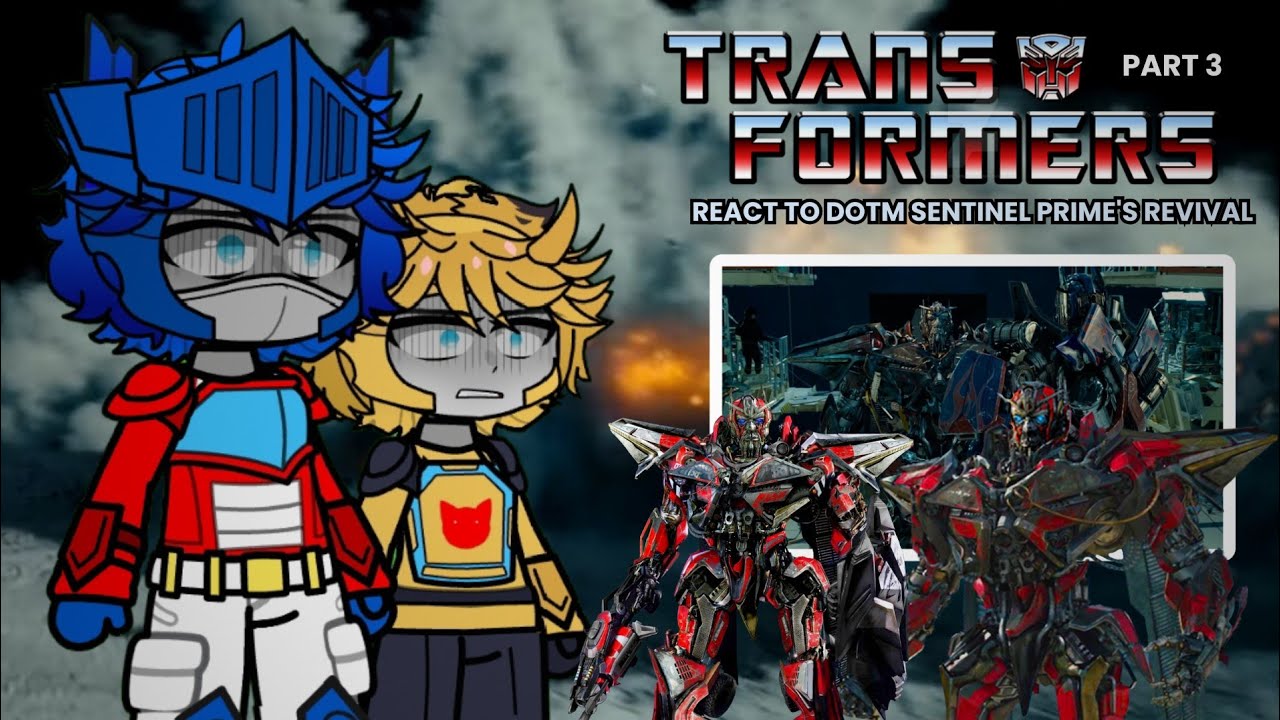 Transformers React to Bayverse Optimus Prime // Sentinel's Revival PART 3 | TF Dark of the Moon