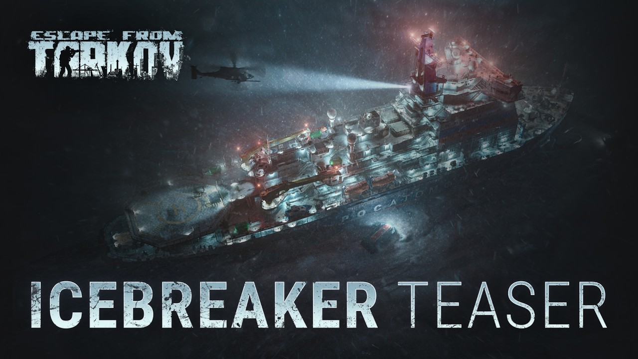 Escape from Tarkov - Icebreaker Teaser