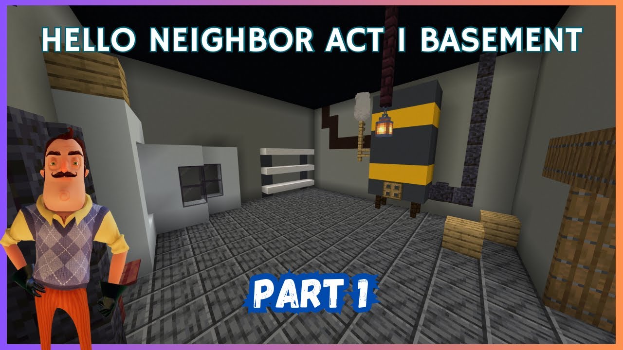 Minecraft Tutorial: How To Make Hello Neighbor Act 1 Basement! (Part 1)