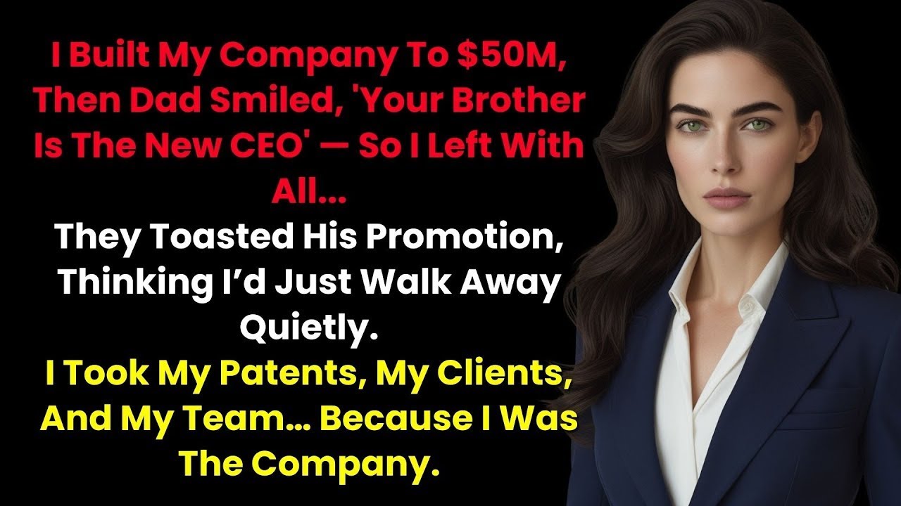 I Built My Company To $50M, Then Dad Smiled 'Your Brother Is The New CEO', So I Left With All