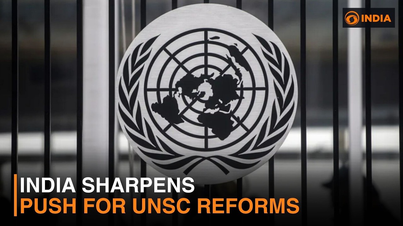 India sharpens push for UNSC reforms | DD India