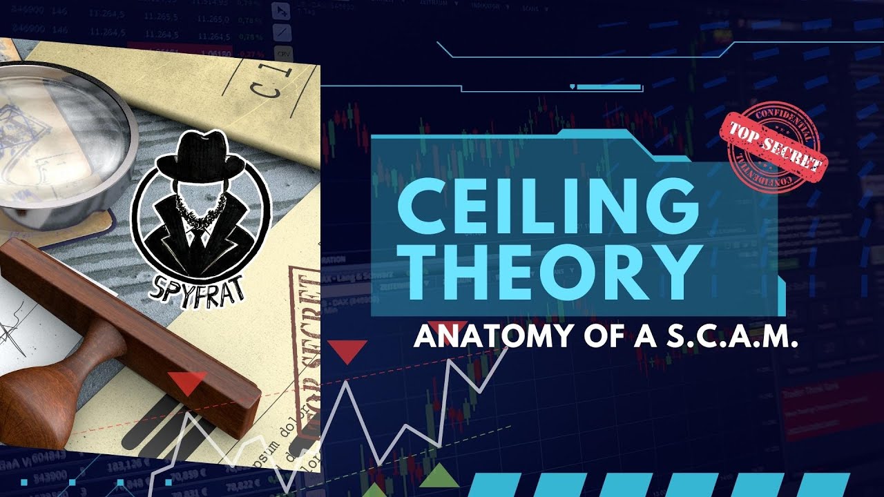 Spyfrat X Grumpy Trader | Anatomy of a S.C.A.M. - Ceiling Theory