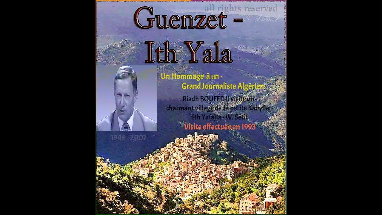 KABYLIE / KABYLIA  - Guenzet #Guenzet - Ith Yaala 2021 W. Sétif -Un Hommage à Riadh BOUFEDJI