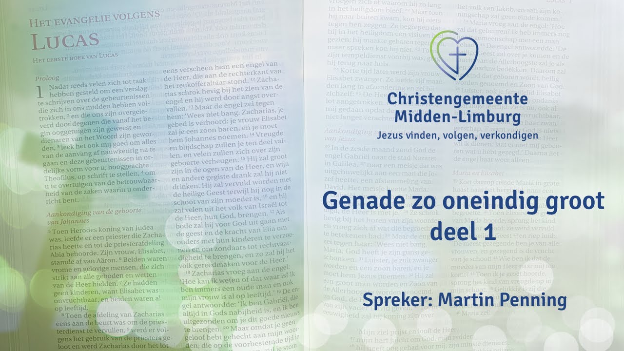 Genade zo oneindig groot - deel 1 (Martin Penning)