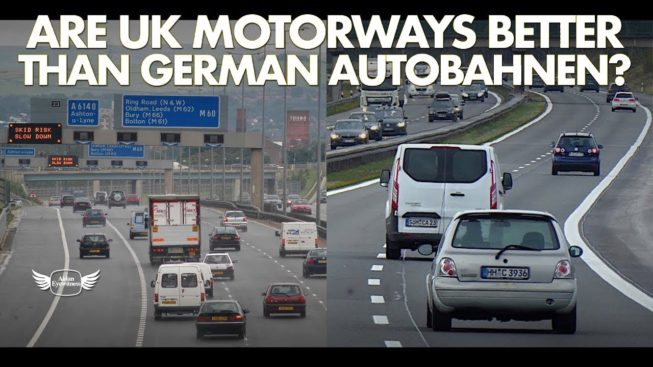 Are UK motorways better than German Autobahnen? | Based on driving in Manchester & Hamburg