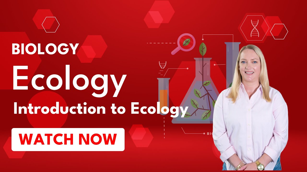 Ecology | Introduction to Ecology (Episode 1)