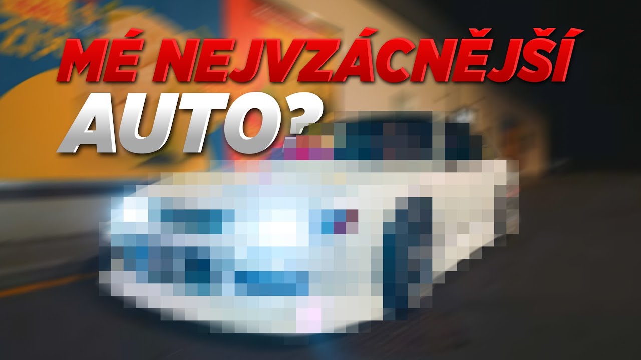 Je tohle m&eacute; NEJVZ&Aacute;CNĚJ&Scaron;&Iacute; AUTO? 💫