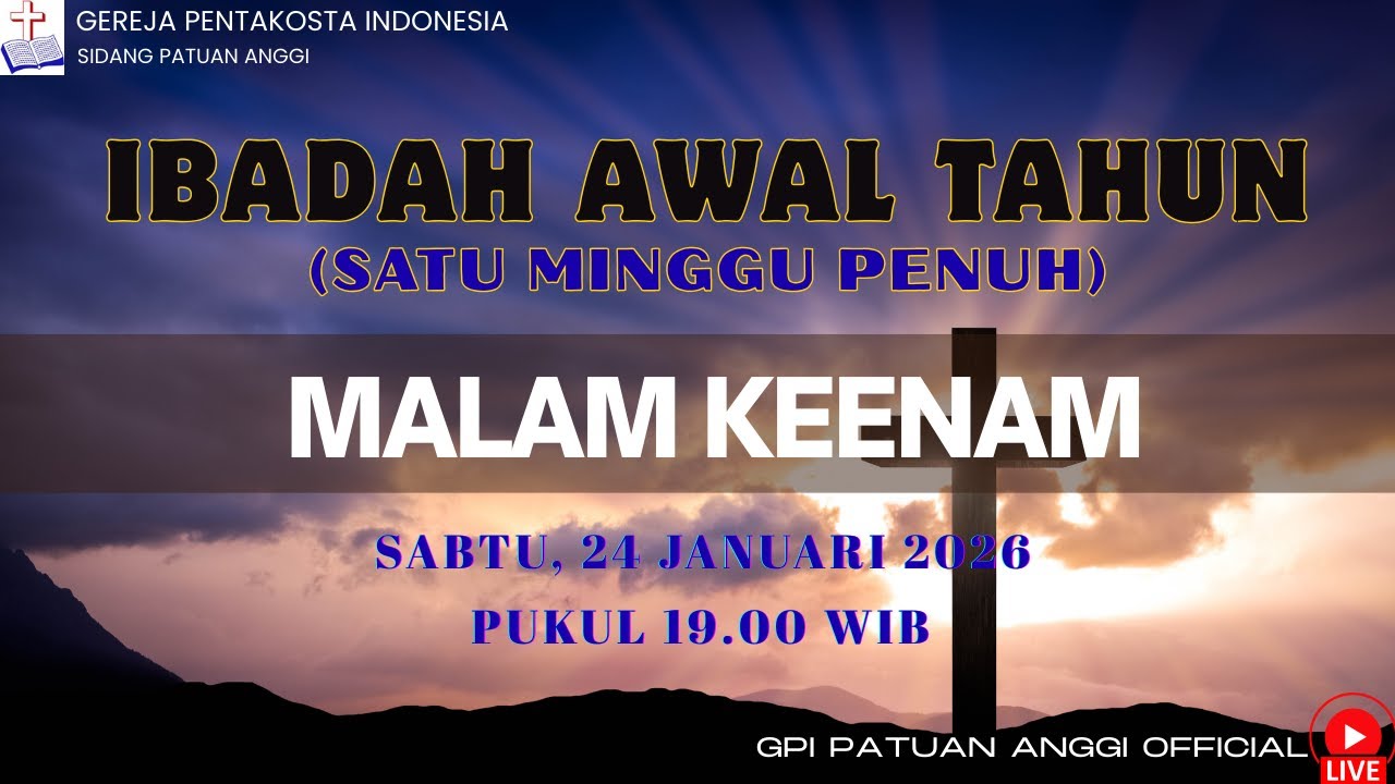IBADAH AWAL TAHUN (MALAM KEENAM) | SABTU, 24 JANUARI 2026