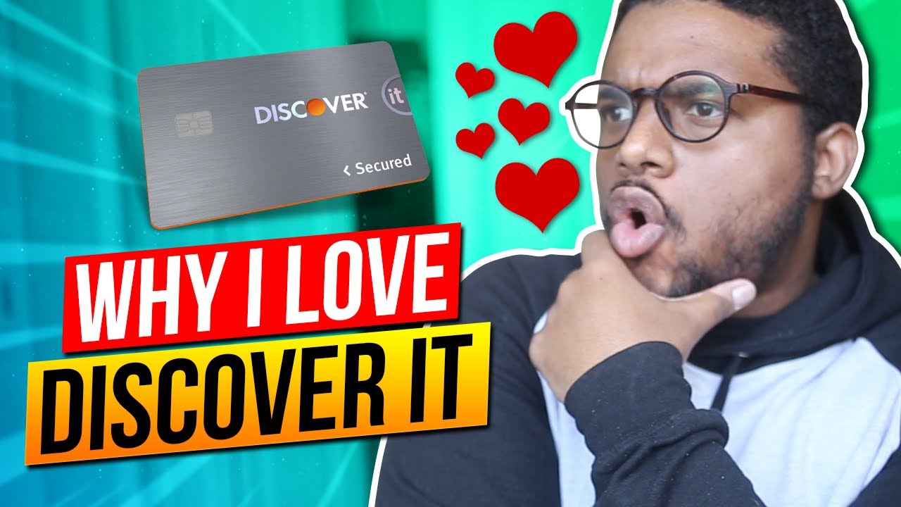 Why I love Discover IT Secured Credit Credit