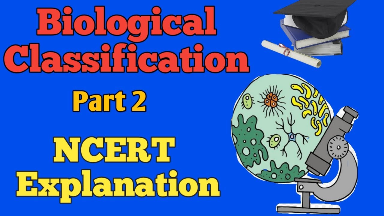 Biological Classification | Part 2 | Biological Classification Class 11 | NCERT Explanation | Tricks