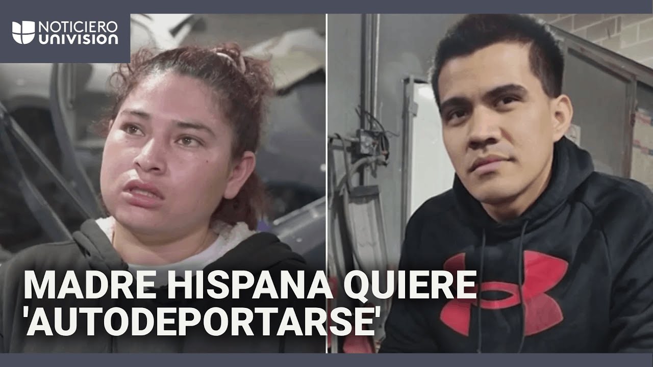 Madre hispana con hijo ciudadano estadounidense busca ‘autodeportarse’ tras detención de su esposo