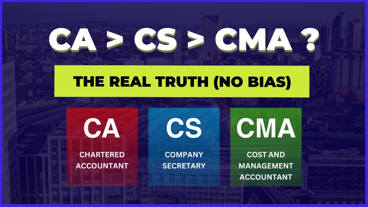 CA vs CS vs CMA : Which has more value ?