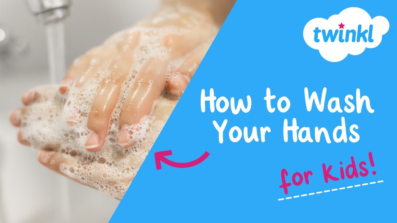 How to Wash Your Hands | Hand Washing for Kids | Twinkl USA
