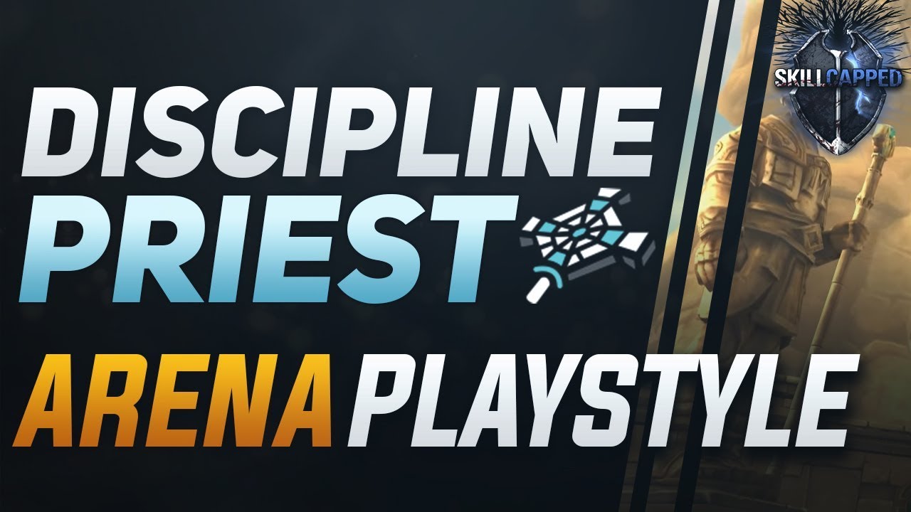 Disc Priest BfA 3v3 Arena Guide - Best Comps, PvP Talents, Azerite Traits and Playstyle