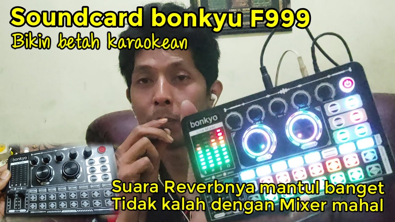 Mixer f999 soundcard live effect suaranya nyes banget untuk live dan Karaokean