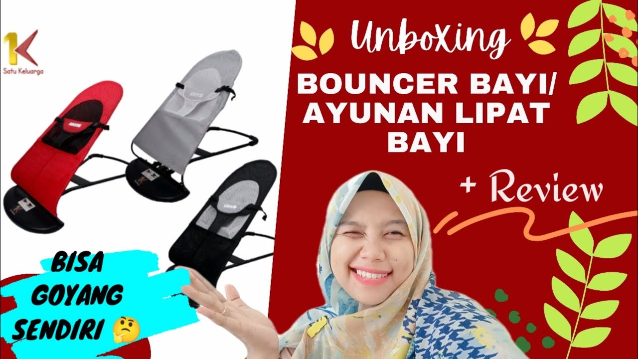UNBOXING & REVIEW BOUNCER BAYI / AYUNAN LIPAT BAYI BISA GOYANG SENDIRI
