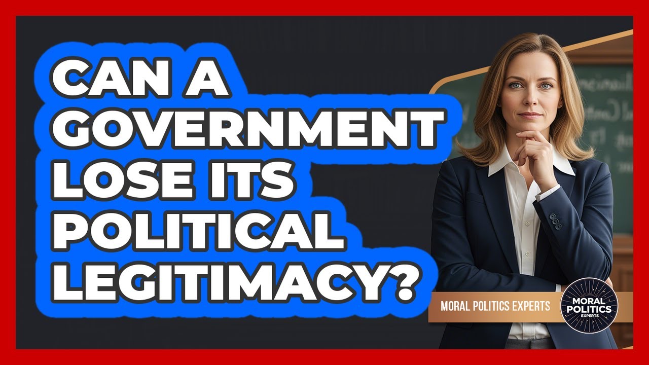 Can A Government Lose Its Political Legitimacy?
