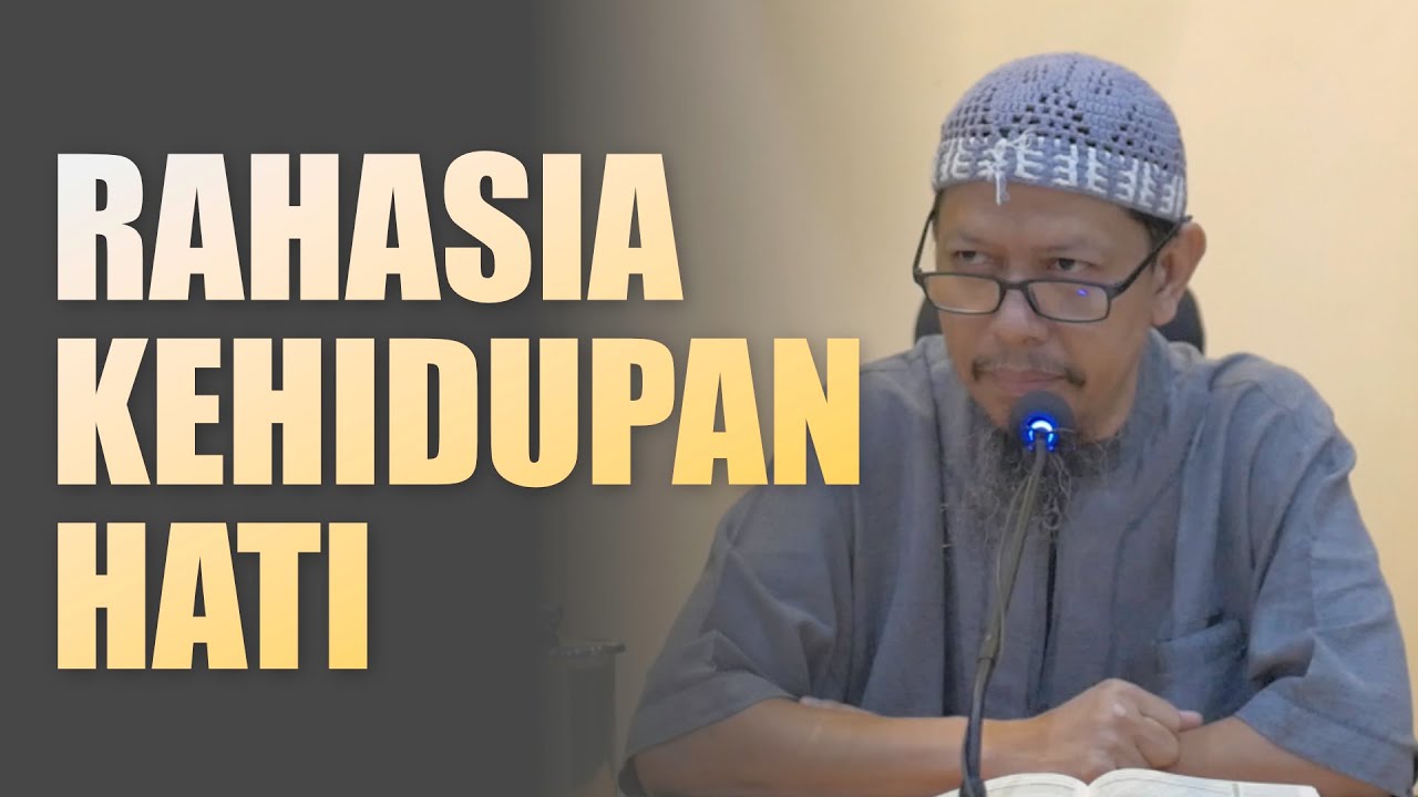 Ustadz Abu Ihsan Al Maidany, MA. || Rahasia Kehidupan Hati