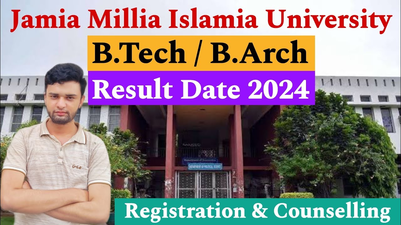 JMI B.Tech/B.Arch Result Date 2024🔥 | Counselling & Registration? | All Doubts Clear😍