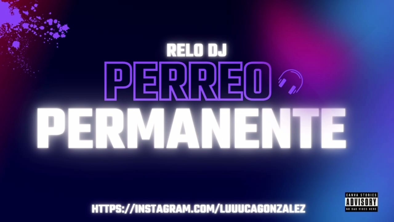 Perreo Permanente 💎 - Relo dj