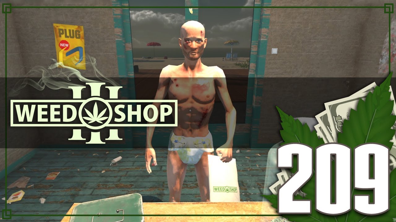 Weed Shop 3 [209] | Searching For Chick Magnets