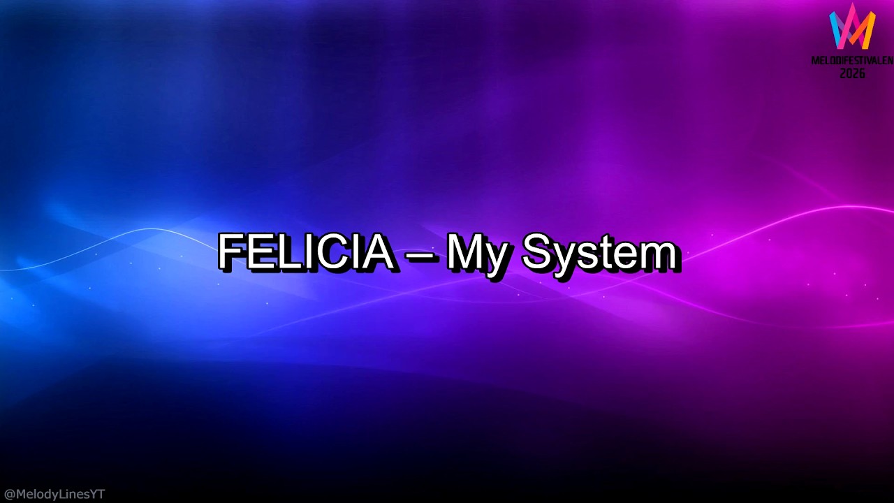 FELICIA – My System (Lyrics)